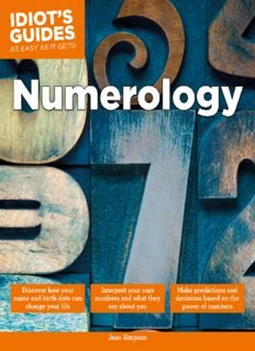 Numerology- Make Predictions and Decisions Based on the Power of Numbers (Idiot’s Guides)